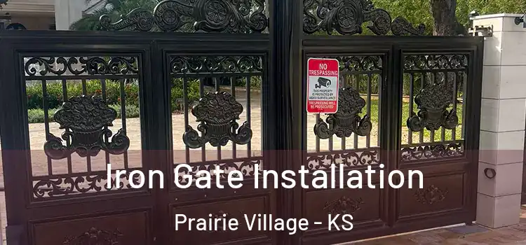 Iron Gate Installation Prairie Village - KS