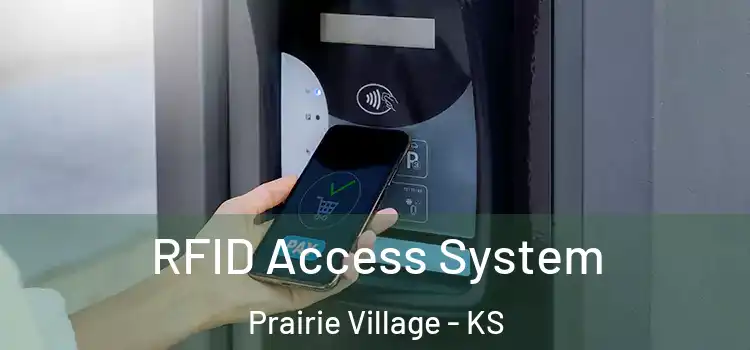  RFID Access System Prairie Village - KS