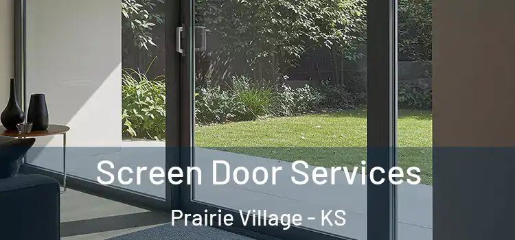 Screen Door Services Prairie Village - KS