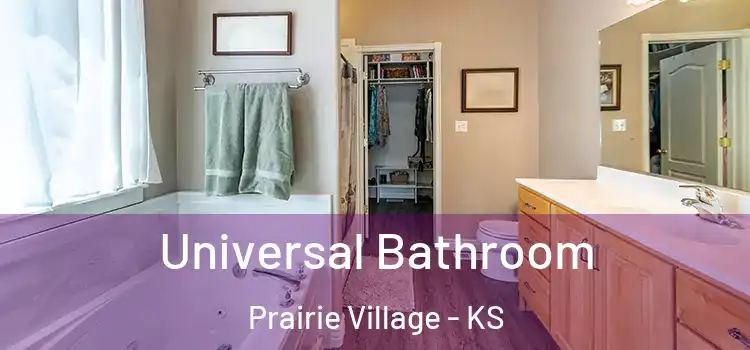 Universal Bathroom Prairie Village - KS
